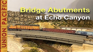 How I Built Bridge Abutments at Echo Canyon on My N-Scale Layout