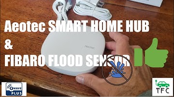 Aeotec Smart Home Hub / Samsung SmartThings / Fibaro Flood Sensor SmartHome Installation