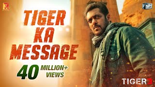 Tiger Ka Message | Tiger 3 | Salman Khan, Katrina Kaif | Maneesh Sharma | YRF Spy Universe Image