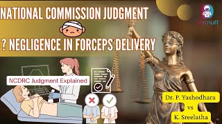 Newborn injured in Forceps Delivery- Negligence or misfortune? #ncdrc clarifies.#obstetrician #law
