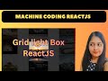React JS Interview Questions ( Grid Lights - Uber ) - Frontend Machine Coding Round