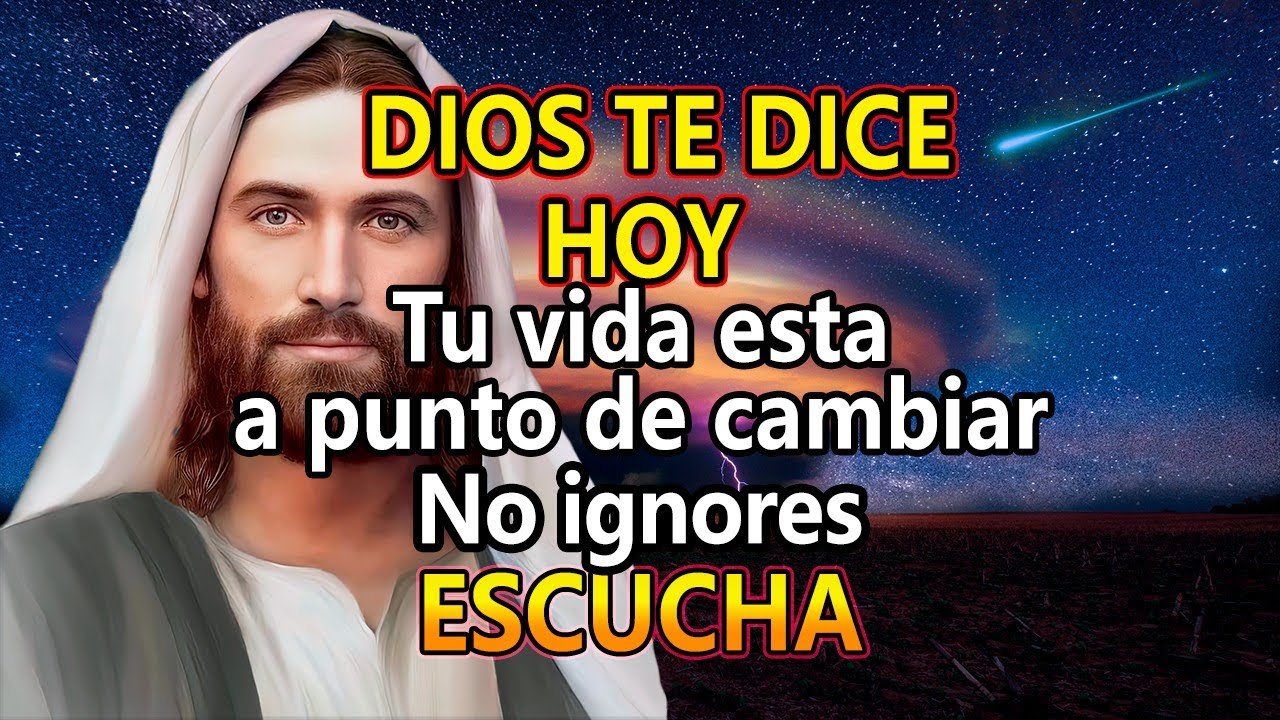 DIOS TE DICE HOY👉 Tu vida esta a punto de cambiar, No ignores Escucha ...