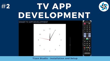 #2 Install Tizen Studio | Tizen TV App Development | samsung | js-spatial-navigation