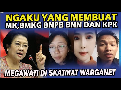 WOW..mengaku yang membuat MK,BMKG,BNPT,KPK dan BNN Megawati SKAKMAT warga