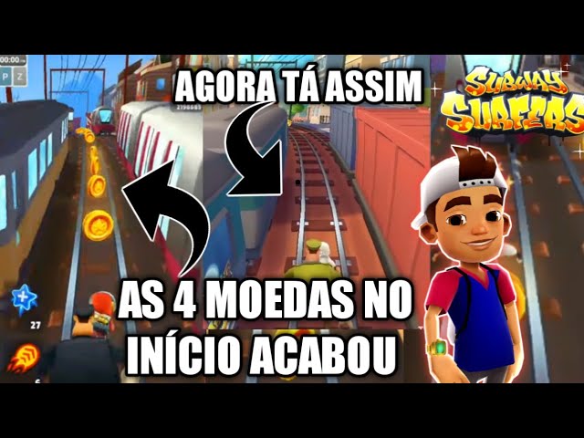 AS 4 MOEDAS DO COMEÇO FORAM REMOVIDAS DO SUBWAY SURFERS