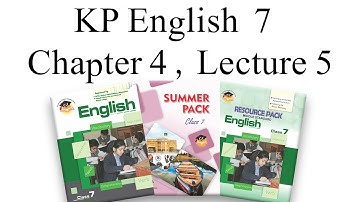 KP English Class 7 Chapter 4 Lecture 5