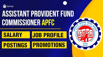 EPFO APFC Salary | APFC Promotions | Job Profile of APFC | Posting of APFC | APFC Notification 2023