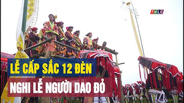 Độc đáo Lễ cấp sắc 12 đèn của người Dao đỏ Phìn Ngan | THLC