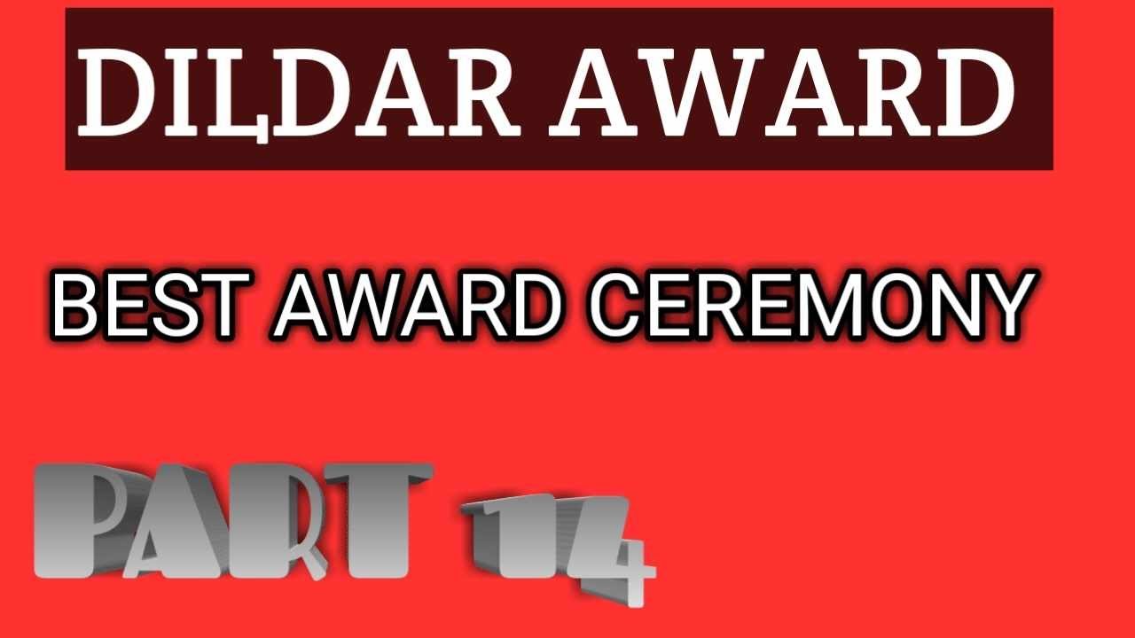 Dildar R&b DILDAR AWARD PART 14 - YouTube