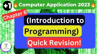 💥CA Chapter 6💥Introduction to Programming|Quick Revision |Plus One|2023|