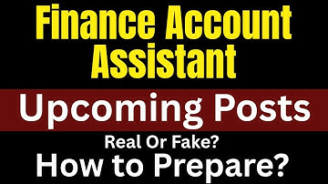 FINANCE ACCOUNT ASSISTANT - Upcoming Posts - Important Update - #JKSSB