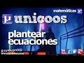 Plantear ecuaciones EDADES SECUNDARIA (2ºESO) incognita matematicas