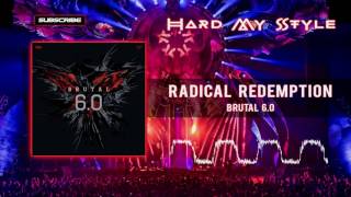 Radical Redemption - Brutal 6.0