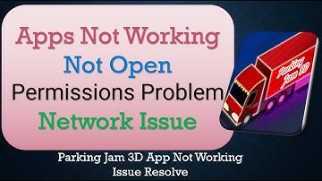 How to Fix Parking Jam 3D App Not Working | Not Open
