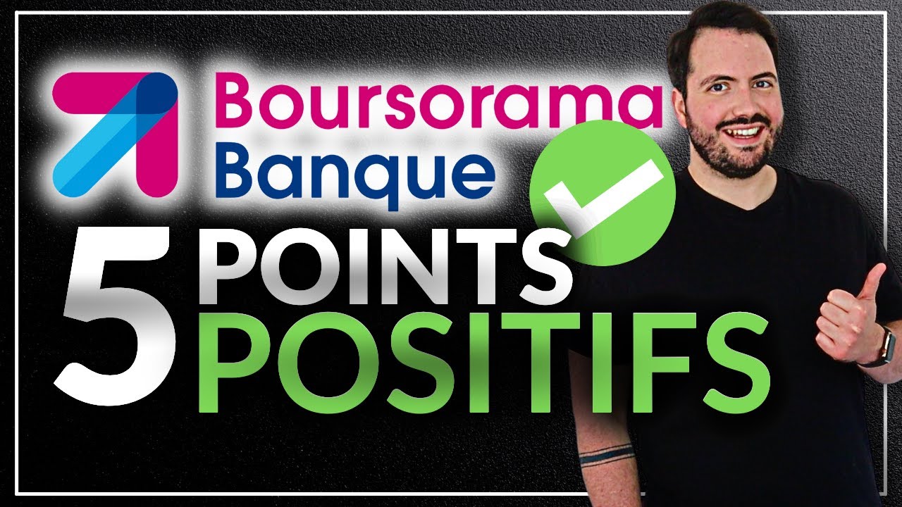 Boursorama Banque : 5 POINTS POSITIFS (mon avis après 5 ans)
