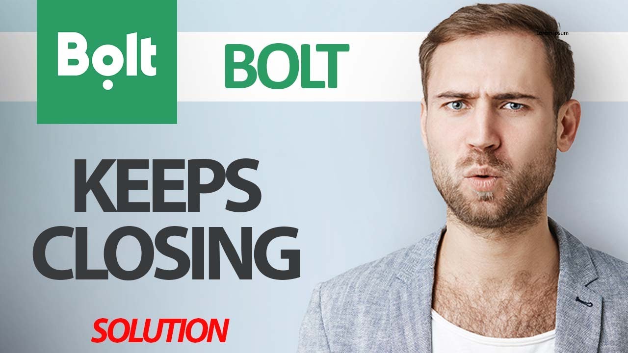 How To Fix Bolt App Keeps Closing | Step By Step - YouTube
