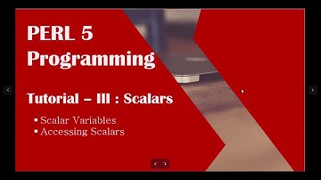 PERL Tutorial - III | PERL for Beginners | Perl Scalar Variables