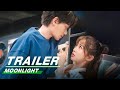 Official Trailer: Moonlight | 月光变奏曲 | iQiyi