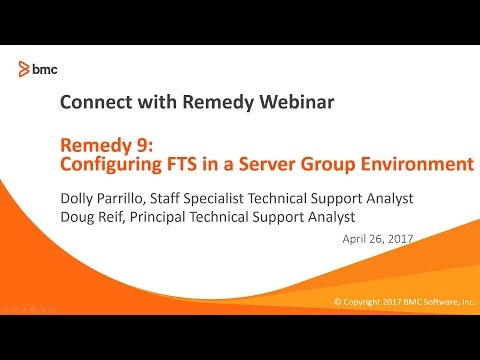Connect with Remedy-R9 Configuring FTS in a Server Group Env Webinar