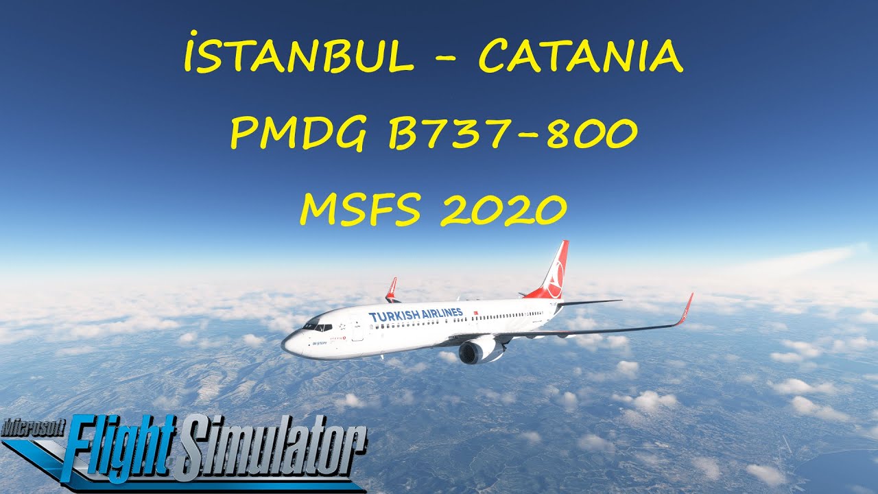 Türkiye’den Sicilya’ya Uzun Uçuş! 🛩️ MSFS 2020 | Boeing 737