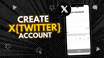How to Create an X (Twitter) Account | Easy Step-by-Step Guide