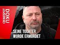 Prozess gegen den Mörder seiner Tochter | Crimespot Doku