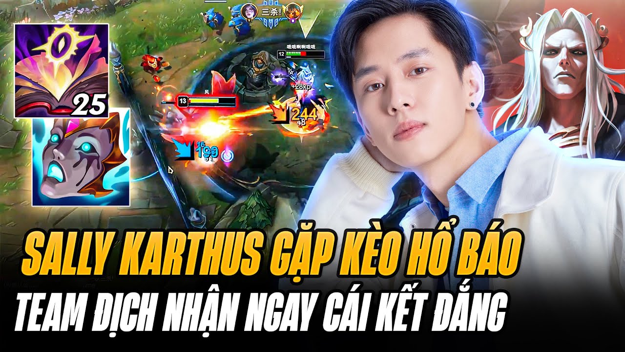 Karthus Của Sally Cho Team Bạn Nhận Ngay Cái Kết Đắng Khi Gặp Đội Hình Mỏng Lại Thích Hổ Báo