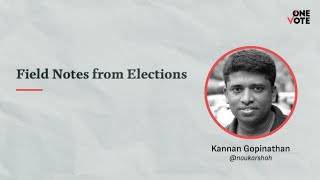 Field notes from elections