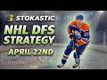 NHL DFS Strategy Wednesday 4/22/26 | DraftKings &amp; FanDuel Daily Fantasy Hockey Picks
