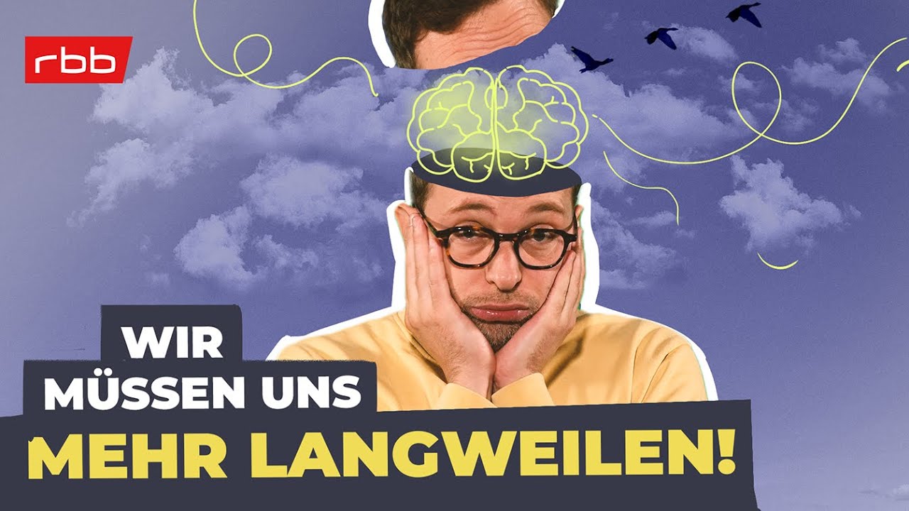 Wir haben die Langeweile abgeschafft... ein Fehler!