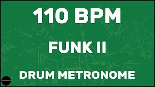 Funk II | Drum Metronome Loop | 110 BPM
