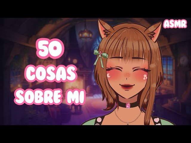 50 cosas de una Vtuber pueblerina | ASMR