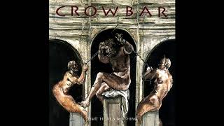 Crowbar - A Perpetual Need
