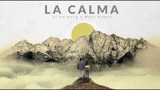 Video-Miniaturansicht von „Mafe Romay & El Hermano - La Calma (Versión reeditada 2021)“