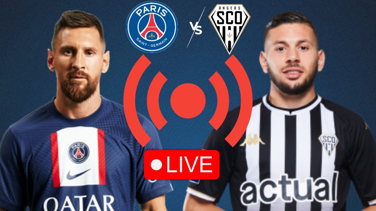 PSG vs Angers en direct gratuit Paris Saint-Germain - Angers Live