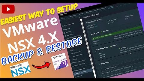 [Video] Easiest way to setup VMware NSX 4.X Backup and its complete restoration over homelab.