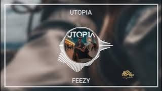 Feezy Utopia New Song