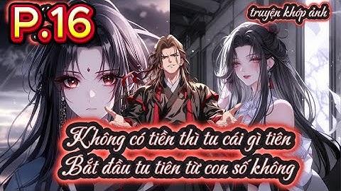 P16 Không có tiền thì tu cái gì tiên Bắt đầu tu tiên từ con số không