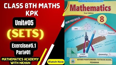 Class 8th Maths Exercise 5.1 Part 1 Unit 5 Sets kpk