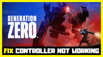 How to FIX Generation Zero Controller/Gamepad Not Working on PC