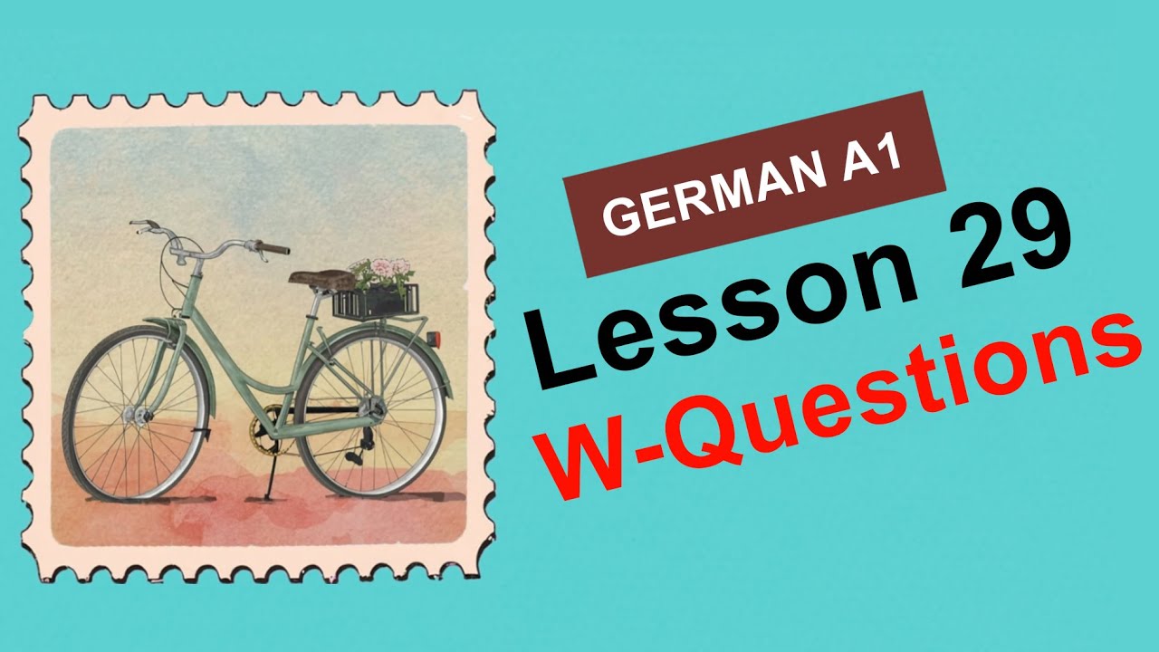 A1 - Lesson 29 // W-Questions // German for beginners // Your German ...