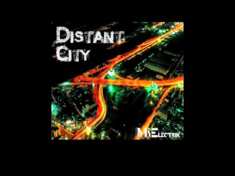 MyElectrik - Distant City