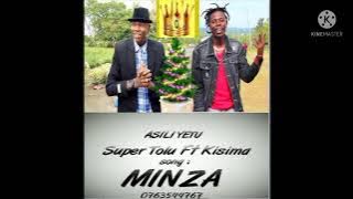 SUPER TOLU  FT KISIMA  MINZA  BY LWENGE STUDIO