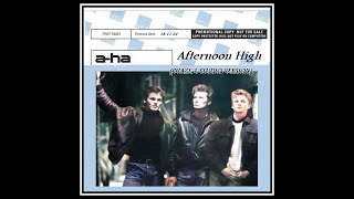 a-ha - Afternoon High  (phaze 1 studio version)