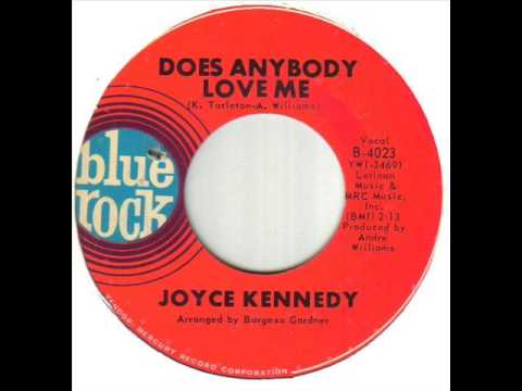 Joyce Kennedy Does Anybody Love Me