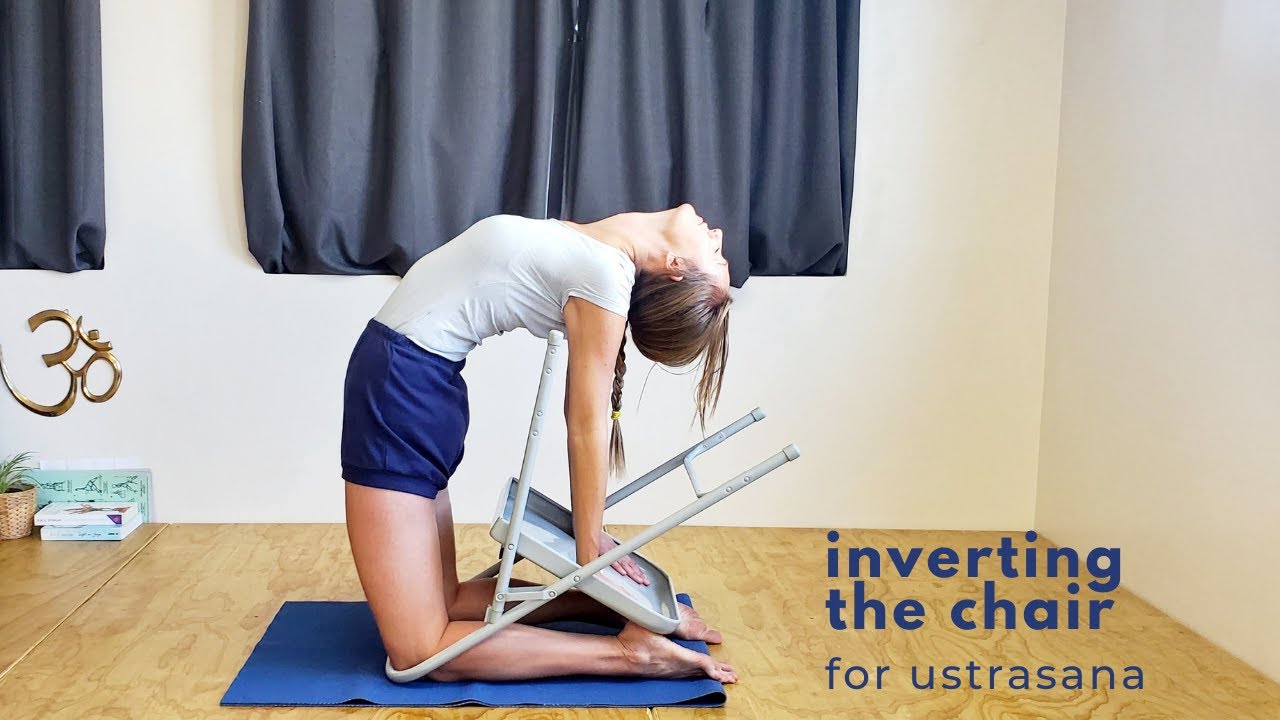 Inverting The Chair For Ustrasana Youtube