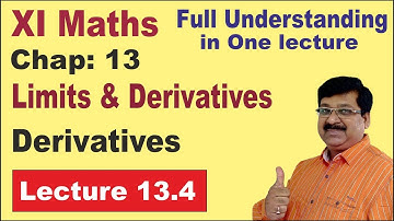 NCERT XI Maths Chap-13.4 | Derivatives | Differentiation | Limits & Derivatives |