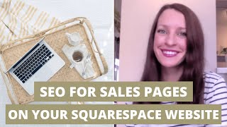 SEO for SALES PAGES on your Squarespace website | SQUARESPACE SEO