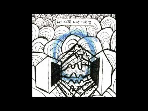 We Cut Corners — We Cut Corners 'Go Easy'