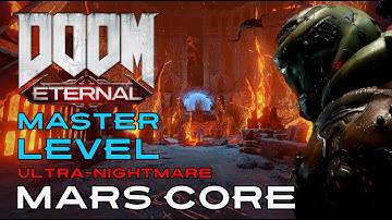 DOOM Eternal: Master Level - Mars Core | Ultra-Nightmare